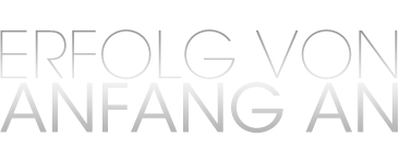 Erfolg von Anfang an
