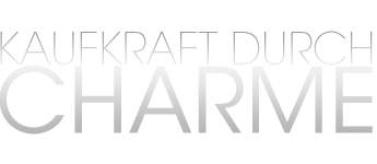 Kaufkraft durch Charme